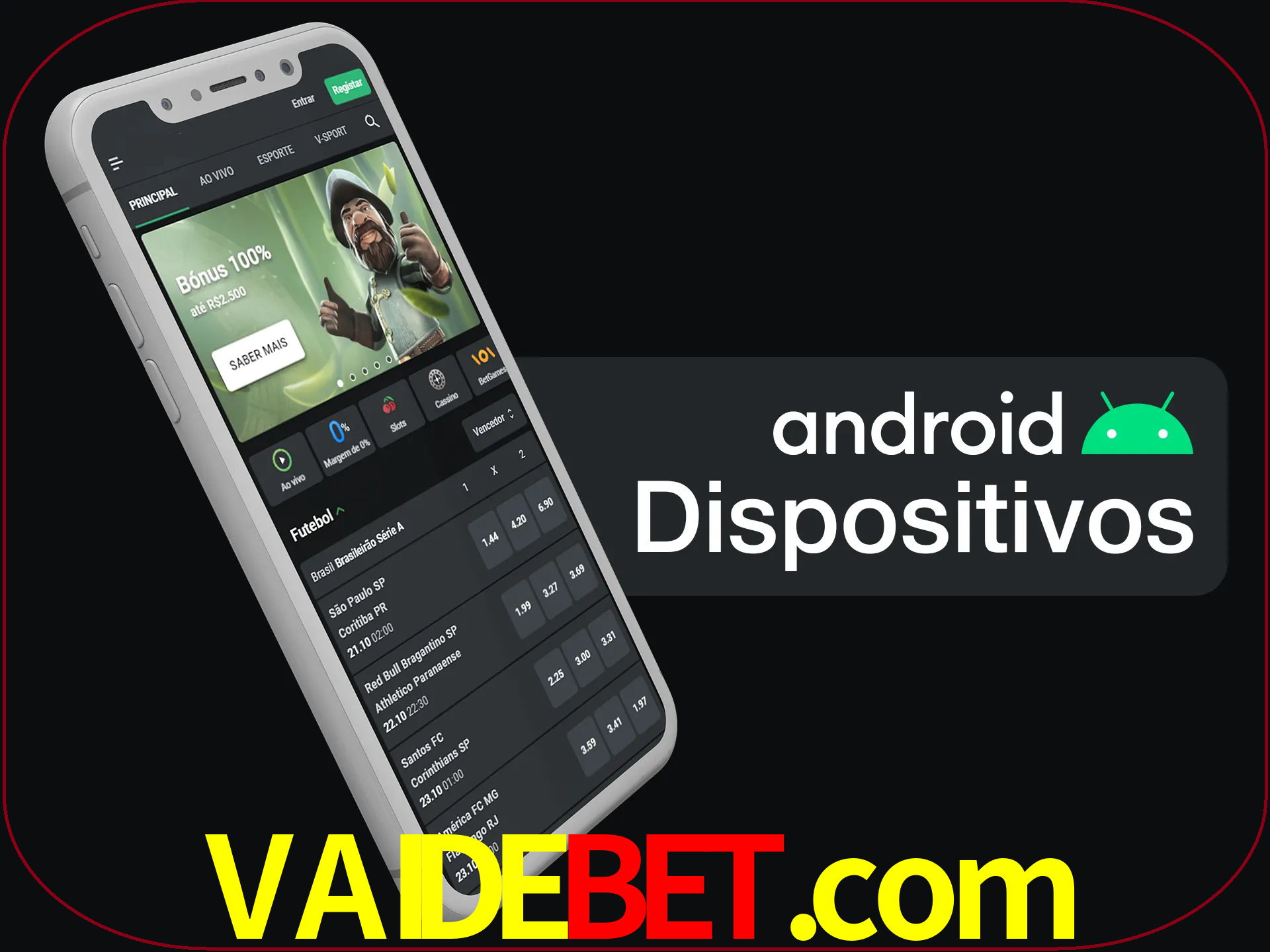 O aplicativo suporta a maioria de todos os dispositivos Android.