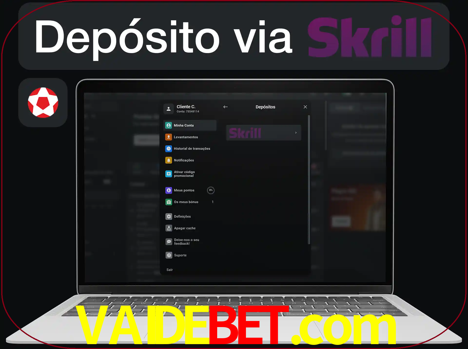 Fazer depósitos com Skrill.